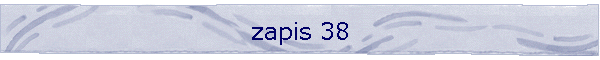 zapis 38