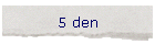 5 den