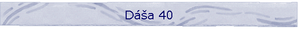 Da 40