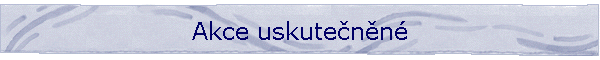 Akce uskutenn