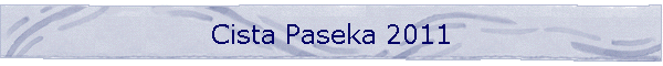 Cista Paseka 2011