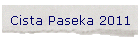 Cista Paseka 2011