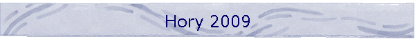 Hory 2009