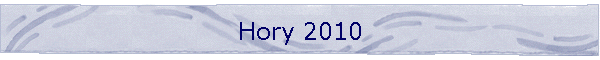 Hory 2010