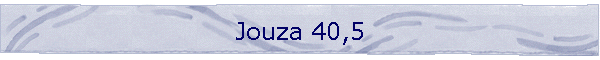 Jouza 40,5