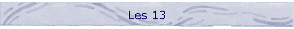 Les 13