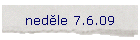 nedle 7.6.09
