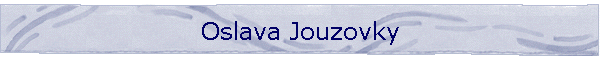 Oslava Jouzovky