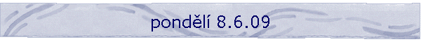 pondl 8.6.09