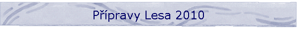 Ppravy Lesa 2010