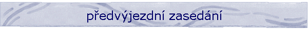 pedvjezdn zasedn