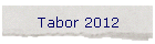 Tabor 2012