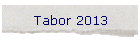 Tabor 2013