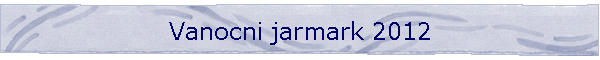 Vanocni jarmark 2012