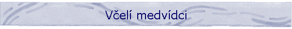 Vel medvdci
