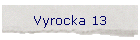 Vyrocka 13