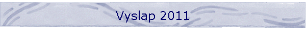 Vyslap 2011