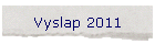 Vyslap 2011